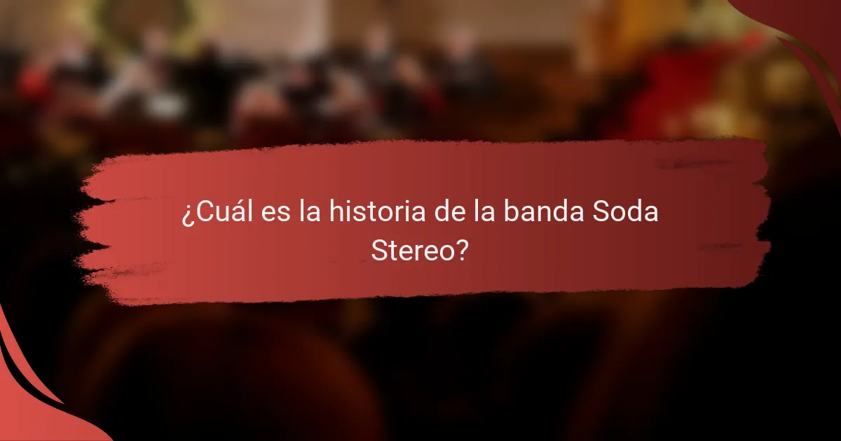 ¿Cuál es la historia de la banda Soda Stereo?