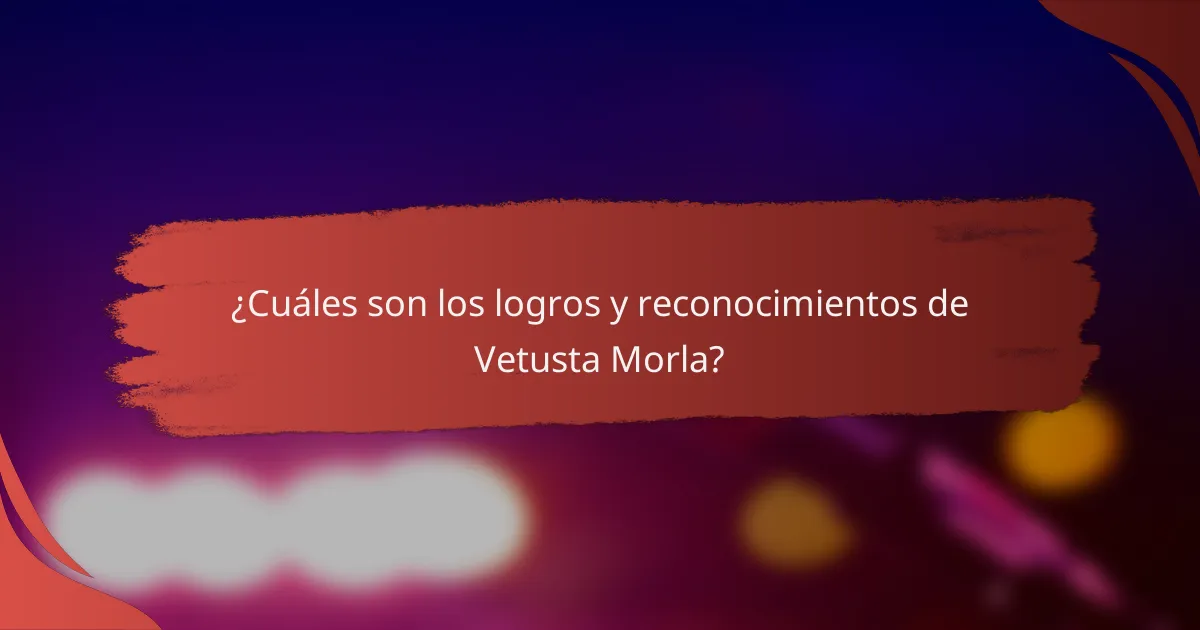 ¿Cuáles son los logros y reconocimientos de Vetusta Morla?