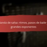 Banda de salsa: ritmos, pasos de baile y grandes exponentes