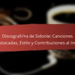 Discografía de Sidonie: Canciones Destacadas, Estilo y Contribuciones al Indie