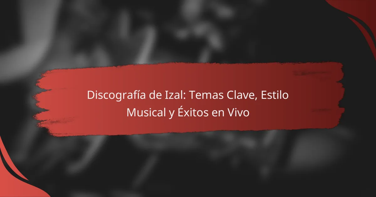 Discografía de Izal: Temas Clave, Estilo Musical y Éxitos en Vivo
