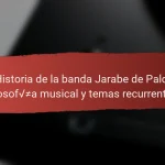 Historia de la banda Jarabe de Palo: filosofía musical y temas recurrentes