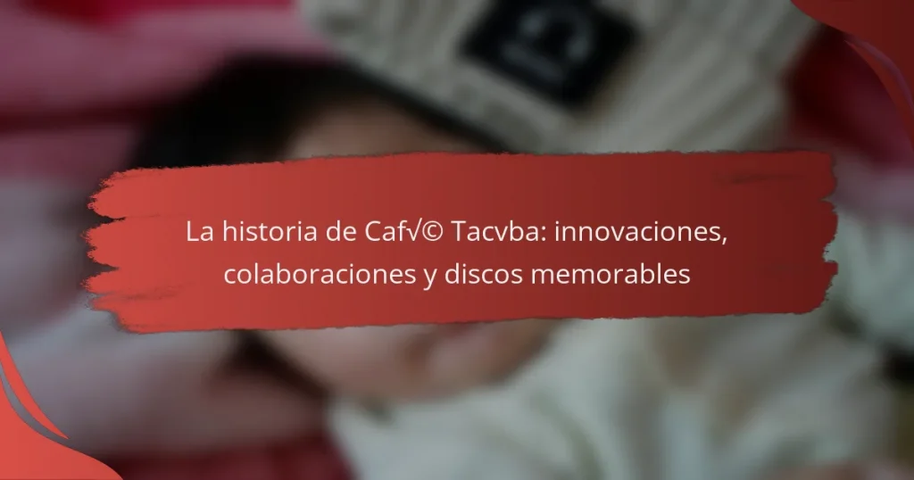 La historia de Café Tacvba: innovaciones, colaboraciones y discos memorables