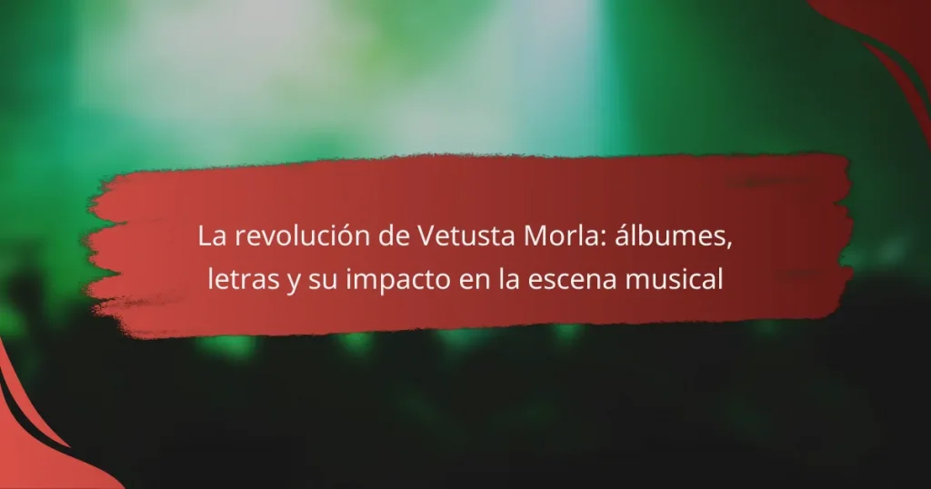 La revolución de Vetusta Morla: álbumes, letras y su impacto en la escena musical